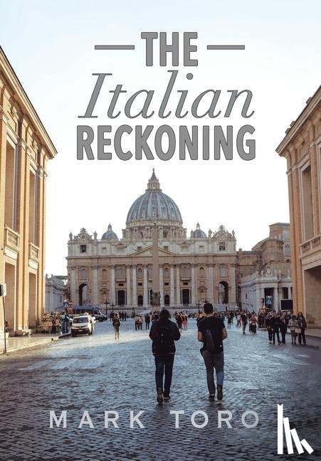 Toro, Mark - The Italian Reckoning