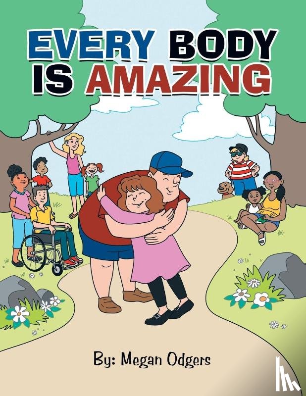 Odgers, Megan - Every Body Is Amazing