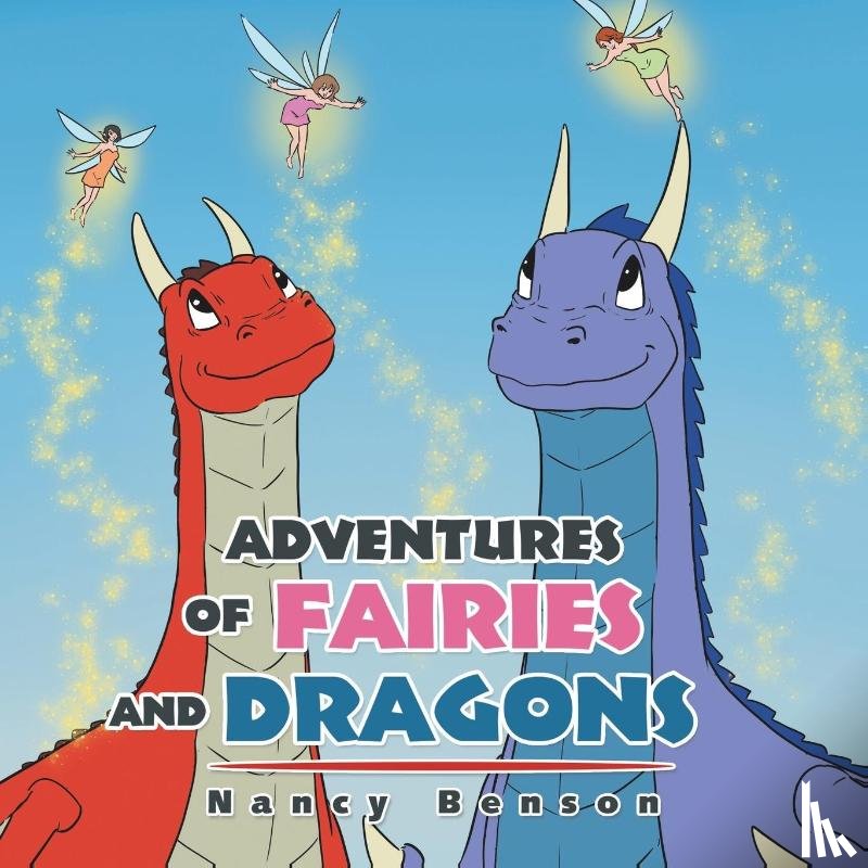 Benson, Nancy - Adventures of Fairies and Dragons
