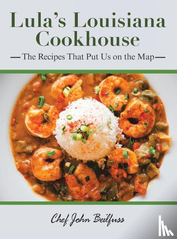 Beilfuss, Chef John - Lula's Louisiana Cookhouse