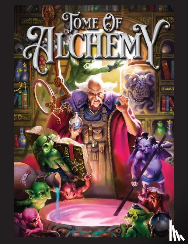 Campbell, Courtney, Finch, Matt - Tome of Alchemy 5e