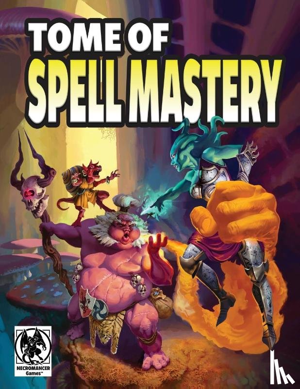 Necromancer Games, Frog God Games - Tome of Spell Mastery 5e