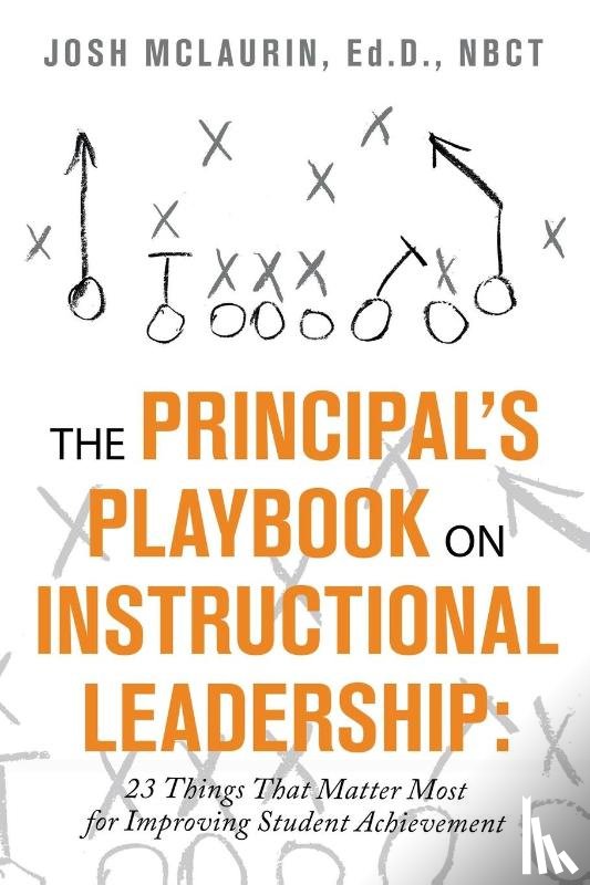 McLaurin Ed D Nbct, Josh - The Principal's Playbook on Instructional Leadership
