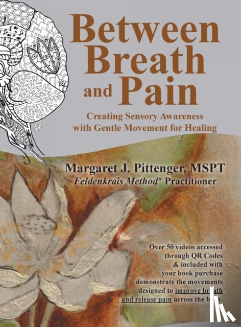 Pittenger Mspt, Margaret J - Between Breath and Pain