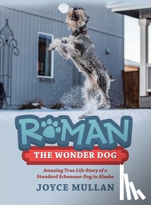 Mullan, Joyce - Mullan, J: Roman the Wonder Dog
