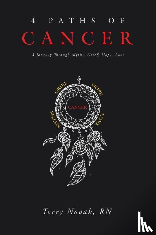 Novak RN, Terry - 4 Paths of Cancer