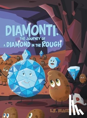 Blackwell, L. R. - Diamonti, The Journey of a Diamond in the Rough