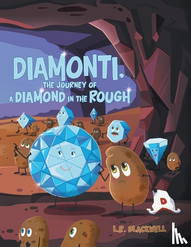 Blackwell, L. R. - Diamonti, The Journey of a Diamond in the Rough