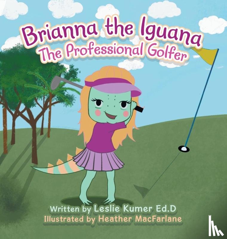 Kumer Ed. D, Leslie - Brianna The Iguana