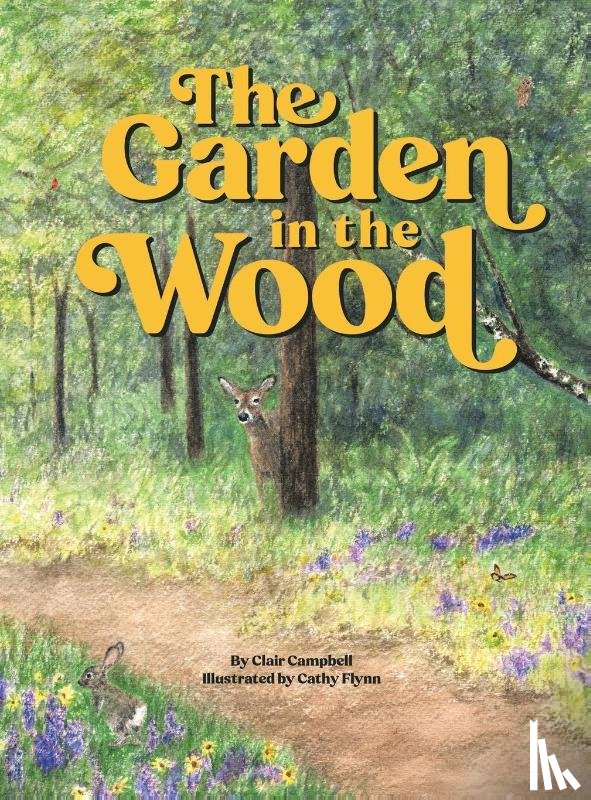 Campbell, Clair - The Garden in the Wood