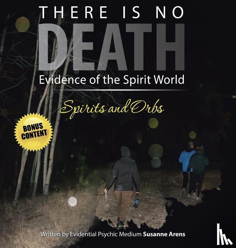 Arens, Susanne - Arens, S: There Is No DEATH