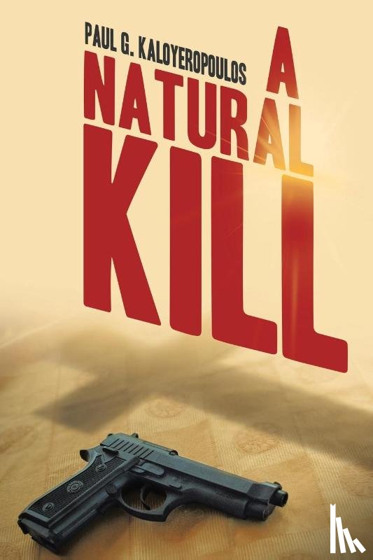 Kaloyeropoulos, Paul G. - A Natural Kill