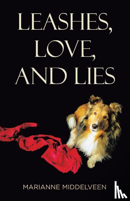 Middelveen, Marianne - Leashes, Love, and Lies