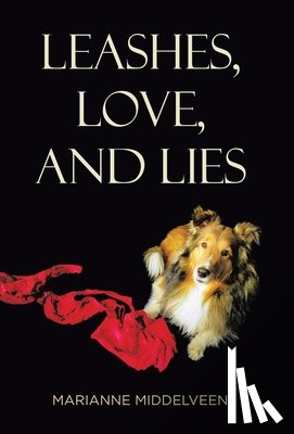 Middelveen, Marianne - Middelveen, M: Leashes, Love, and Lies