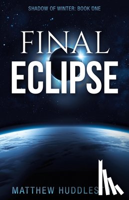 Huddleston, Matthew - Final Eclipse
