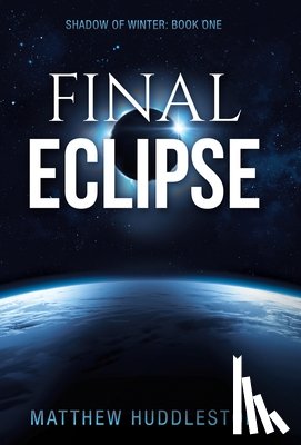 Huddleston, Matthew - Huddleston, M: Final Eclipse