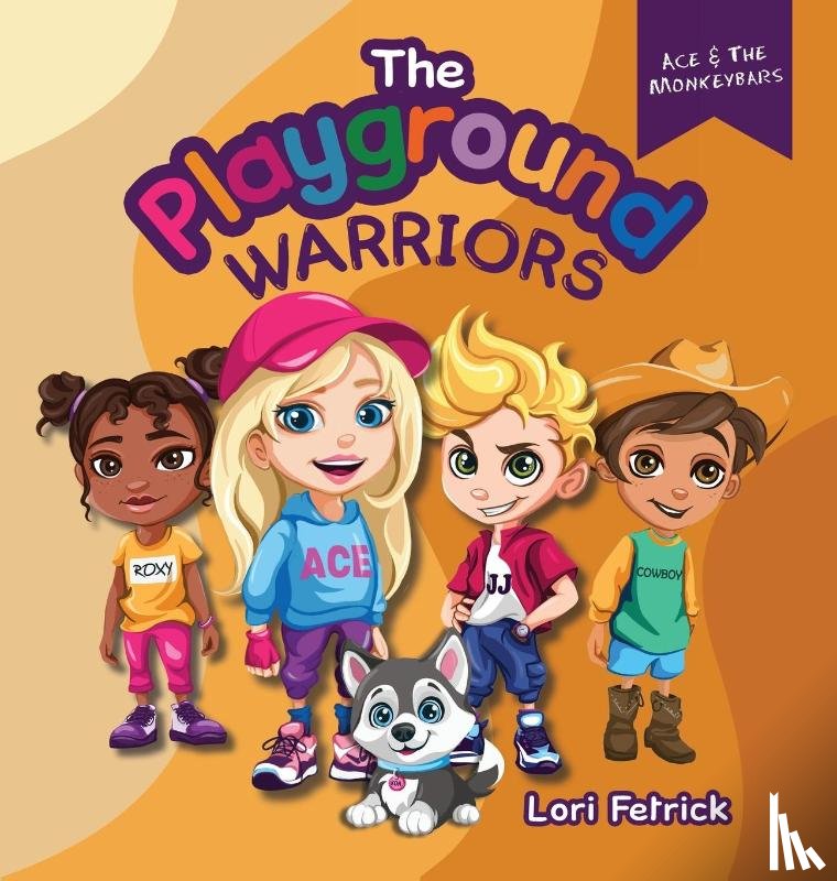 Fetrick, Lori - The Playground Warriors