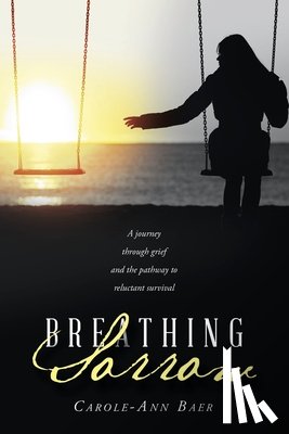 Baer, Carole-Ann - Breathing Sorrow