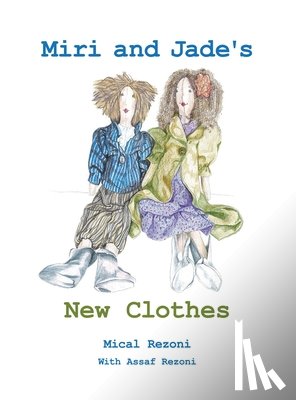 Rezoni, Mical - Miri and Jade's New Clothes