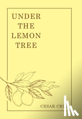 Cruz, Cesar - Under the Lemon Tree