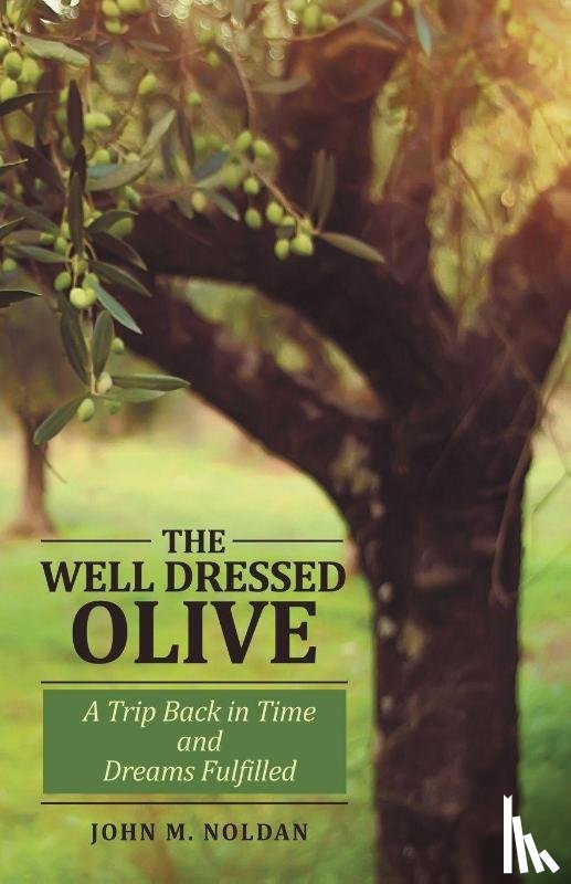 Noldan, John M. - THE WELL DRESSED OLIVE