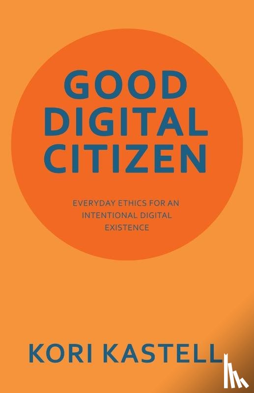 Kastell, Kori - GOOD DIGITAL CITIZEN