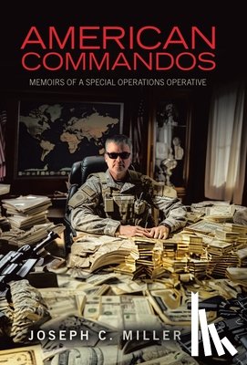 Miller III, Joseph C. - Miller, J: American Commandos