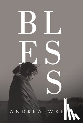 Wren, Andrea - Bless