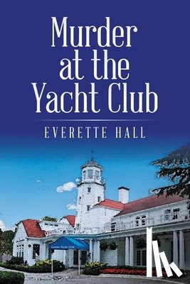Hall, Everette - Murder at the Yacht Club