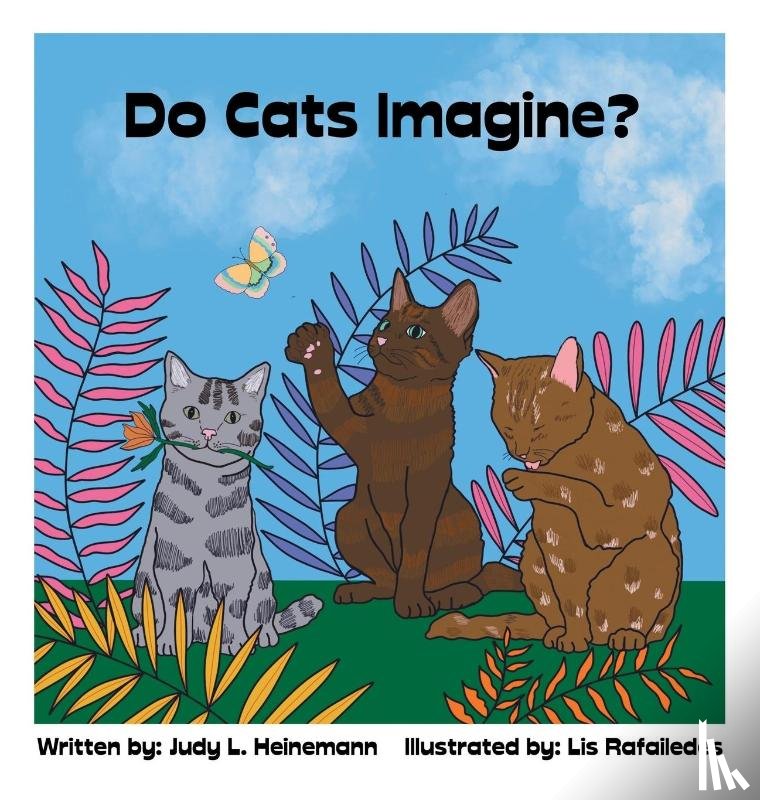 Heinemann, Judy L. - Do Cats Imagine?