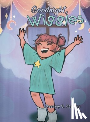 Stevens, Destany B. - Goodnight, Wiggles