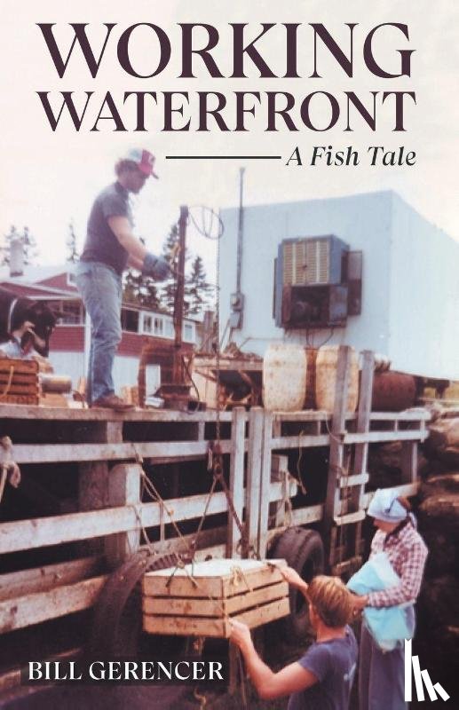 Gerencer, Bill - WORKING WATERFRONT