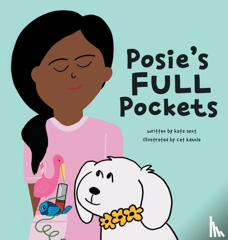 Seng, Kate - Posie's Full Pockets
