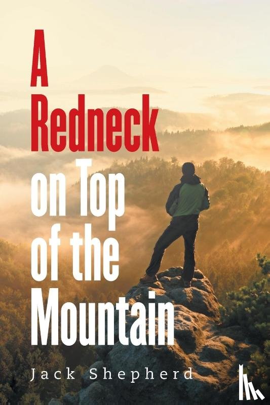 Shepherd, Jack - A Redneck on Top of the Mountain