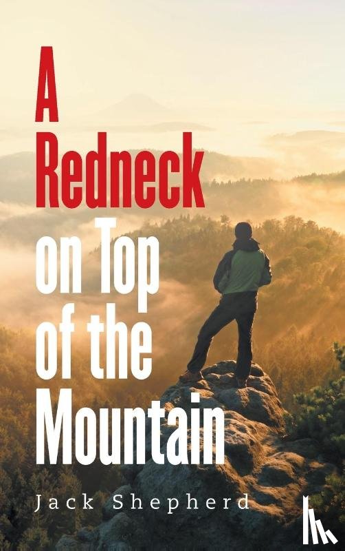 Shepherd, Jack - A Redneck on Top of the Mountain