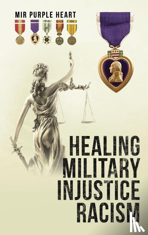 Mir Purple Heart - Healing Military Injustice Racism