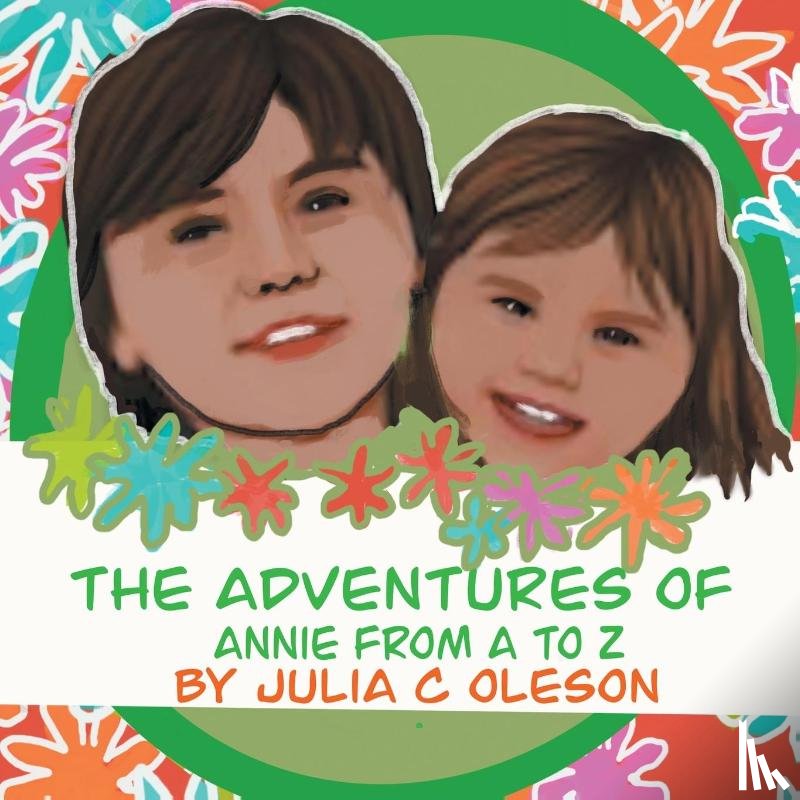 Oleson, Julia C - The Adventures of Annie from A to Z