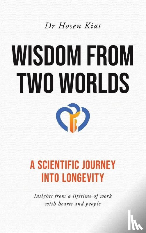 Kiat, Hosen - Wisdom from Two Worlds
