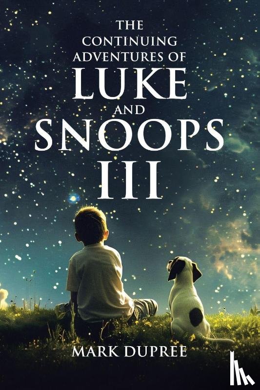 Dupree, Mark - The Continuing Adventures of Luke and Snoops III