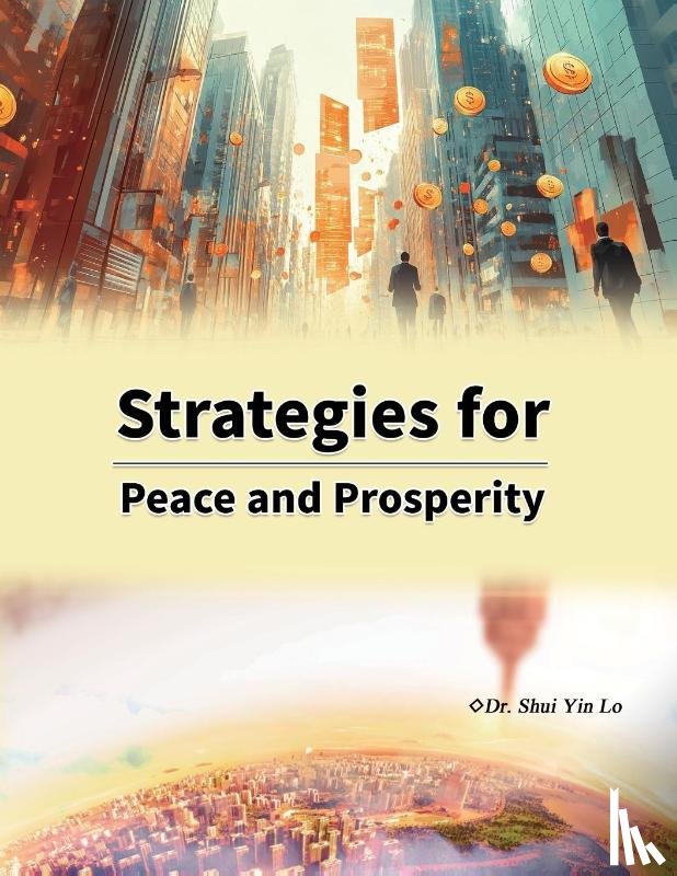 Shui Yin Lo, ¿¿¿ - Strategies for Peace and Prosperity