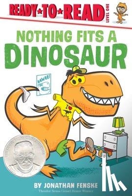 Fenske, Jonathan - Nothing Fits a Dinosaur