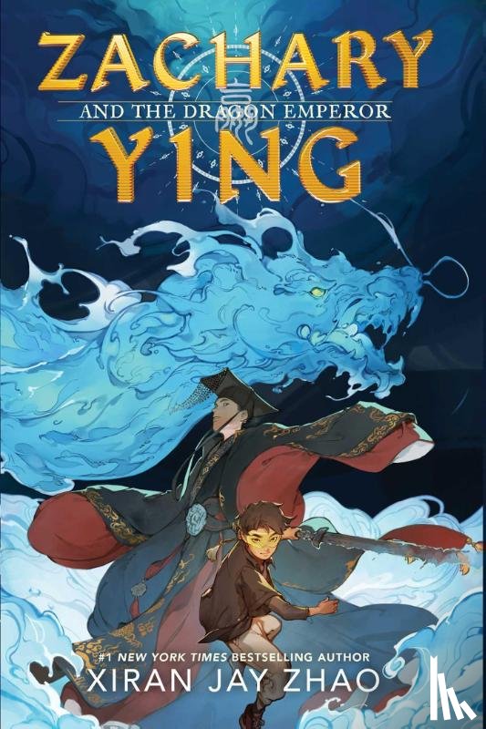 Zhao, Xiran Jay - Zachary Ying and the Dragon Emperor