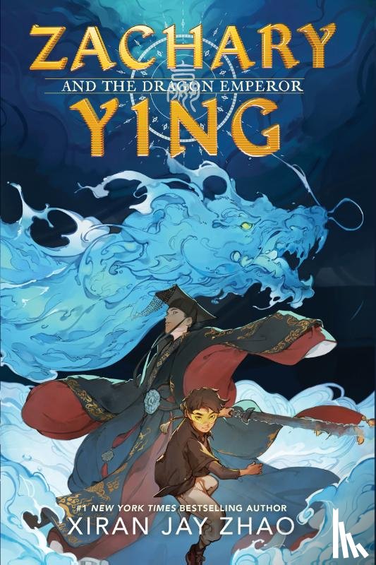 Zhao, Xiran Jay - Zhao, X: Zachary Ying and the Dragon Emperor