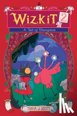 Scott, Tanya J. - Wizkit 2: A Tail of Disruption