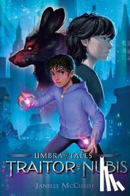 McCurdy, Janelle - The Traitor of Nubis