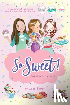 Simon, Coco - So Sweet! Three Books in One