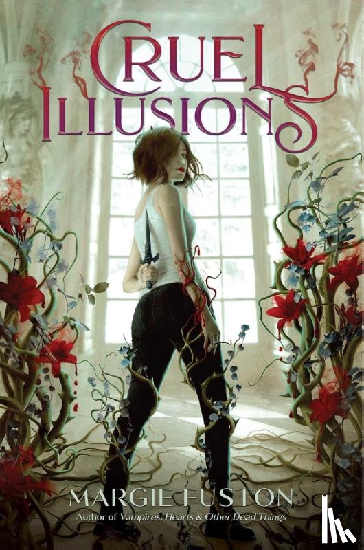 Fuston, Margie - CRUEL ILLUSIONS