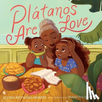 Reynoso-Morris, Alyssa - Platanos Are Love