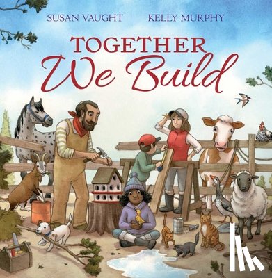 Vaught, Susan - Together We Build