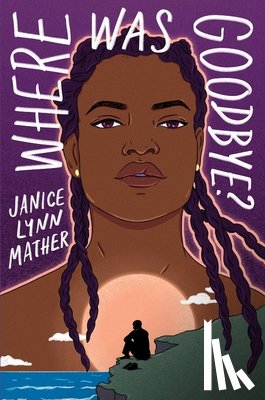 Mather, Janice Lynn - Where Was Goodbye?